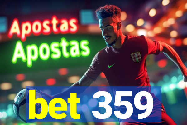 bet 359